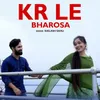 About Kr Le Bharosa Song
